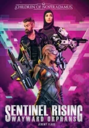 Sentinel Rising de Jeremy Flagg