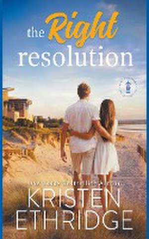 The Right Resolution de Kristen Ethridge