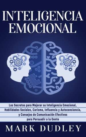 Inteligencia emocional de Mark Dudley