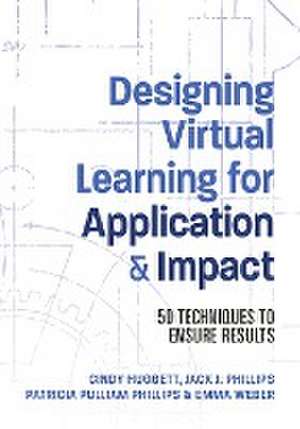 Designing Virtual Learning for Application and Impact de Jack Phillips