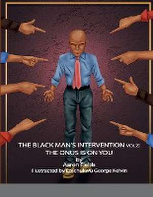 The Black Man's Intervention Vol 2 de Aaron Fields