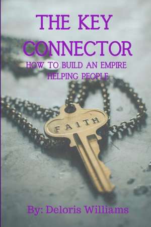 The Key Connector de Deloris Williams