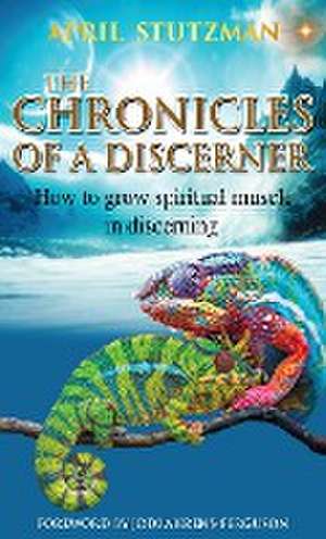 The Chronicles of a Discerner de April Stutzman