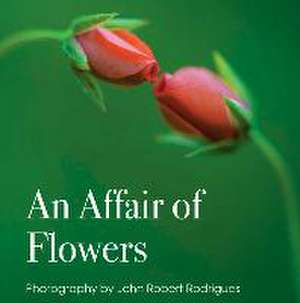 An Affair of Flowers de John Rodrigues