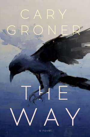 The Way de Cary Groner