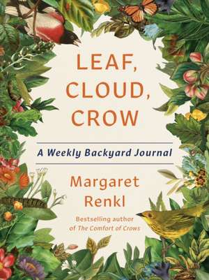 Leaf, Cloud, Crow de Margaret Renkl