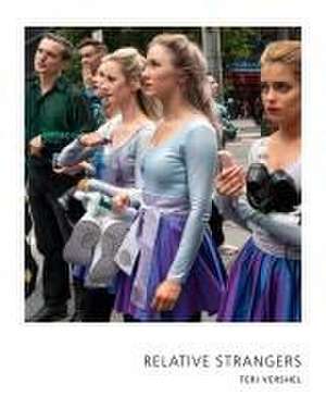 Relative Strangers de Teri Vershel