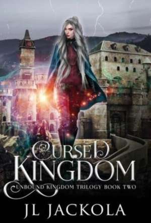 Cursed Kingdom de J. L. Jackola