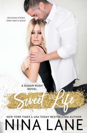 Sweet Life de Nina Lane