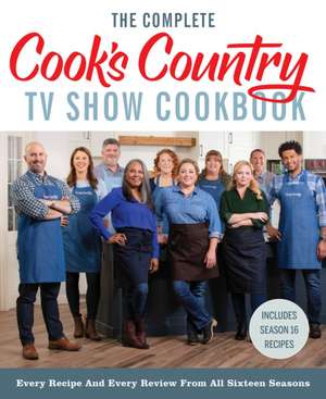 The Complete Cook's Country TV Show Cookbook de America'S Test Kitchen