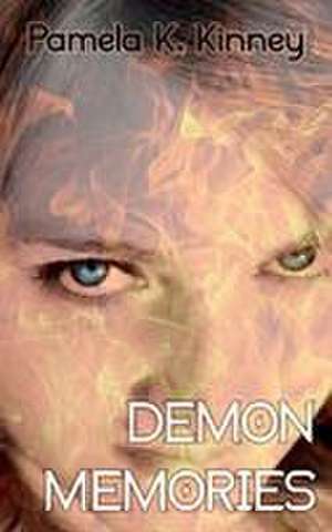 Demon Memories de Pamela K. Kinney