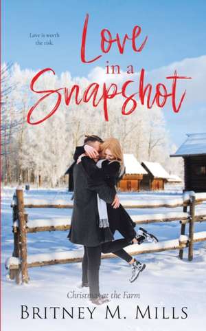 Love in a Snapshot de Britney M. Mills