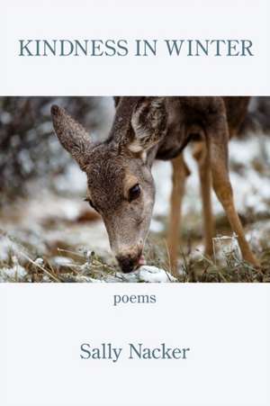 Nacker, S: KINDNESS IN WINTER