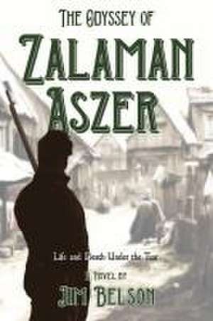 The Odyssey of Zalaman Aszer de Jim Belson