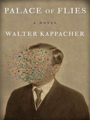 Palace of Flies de Walter Kappacher