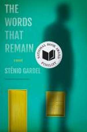 The Words That Remain de Stenio Gardel