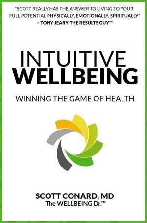 Intuitive Wellbeing de Scott Conard