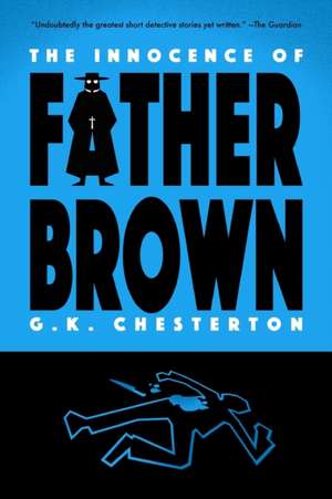 The Innocence of Father Brown (Warbler Classics) de G. K. Chesterton