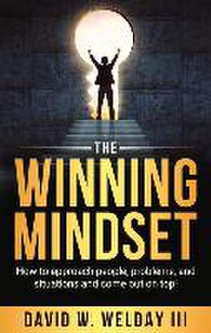 The Winning Mindset de David Welday