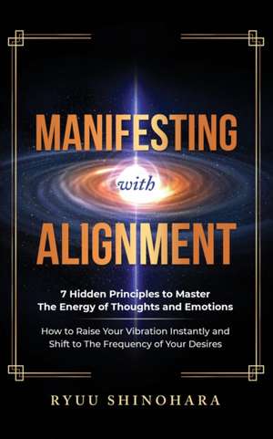 Manifesting with Alignment de Ryuu Shinohara