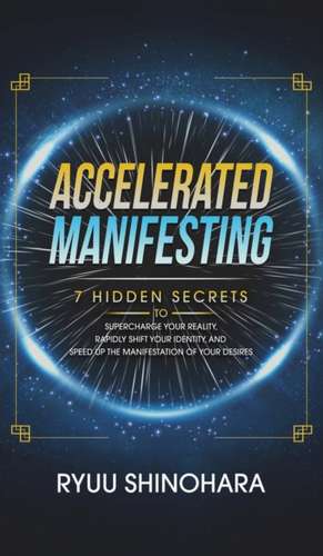 Accelerated Manifesting de Ryuu Shinohara