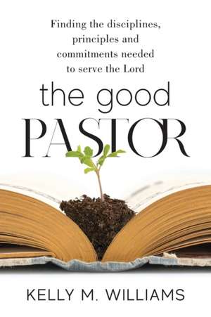 The Good Pastor de Kelly M. Williams