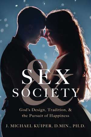 Sex & Society de J. Michael Kuiper