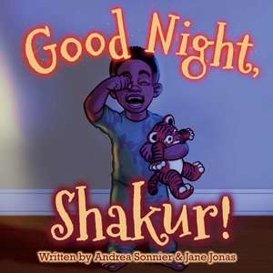 Good Night, Shakur!: A Shakur Series Board Book de Andrea Sonnier