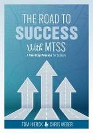 The Road to Success with Mtss de Tom Hierck