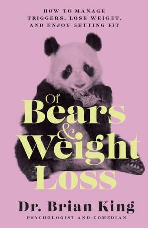 Of Bears and Weight Loss de Brian King