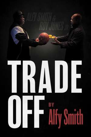 Trade Off de Alfy Smith