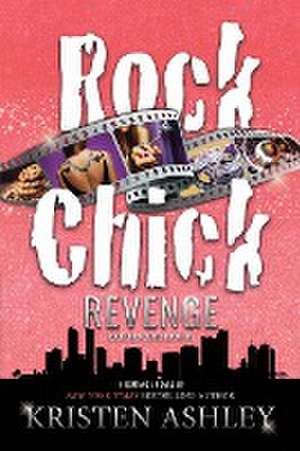 Rock Chick Revenge de Kristen Ashley