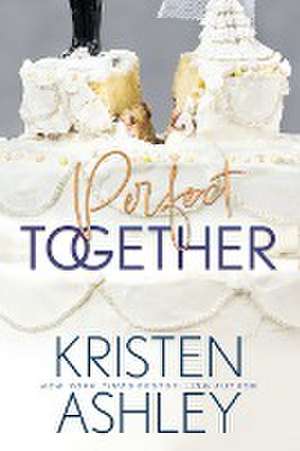 Perfect Together de Kristen Ashley