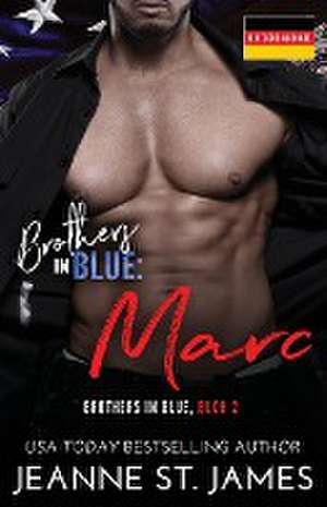 St. James, J: Brothers in Blue - Marc