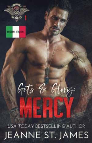 Guts & Glory - Mercy de Jeanne St. James