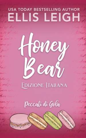 Honey Bear: Edizione Italiana: Amori E Avventure A Kinship Cove de Ellis Leigh