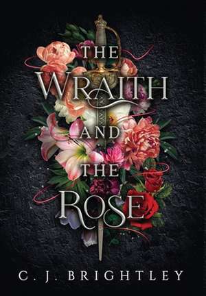 The Wraith and the Rose de C. J. Brightley