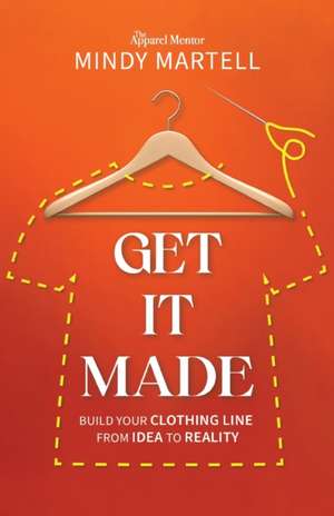 Get It Made de Mindy Martell