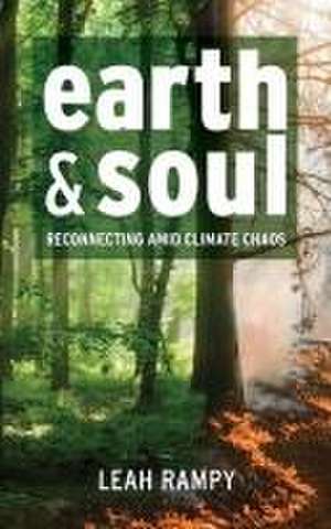 Earth and Soul de Leah Rampy