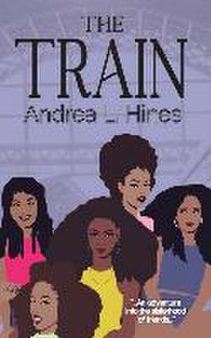 The Train de Andrea L. Hines