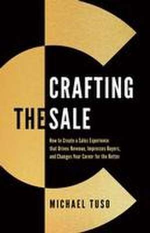 Crafting the Sale de Michael Tuso