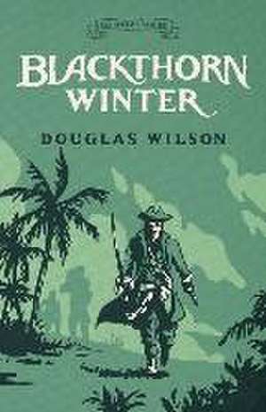 Blackthorn Winter de Douglas Wilson