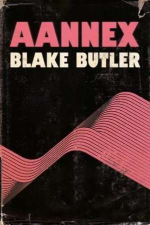 Aannex de Blake Butler