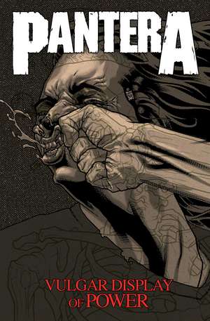 Pantera: Vulgar Display of Power de Steve Niles