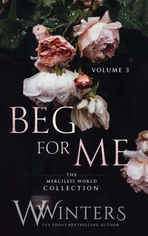 Beg For Me de W. Winters