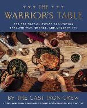 The Warrior's Table de The Cast Iron Crew