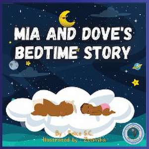 MIA and Dove's Bedtime Story de Felice S. C