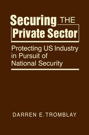 SECURING THE PRIVATE SECTOR