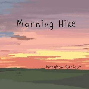 Morning Hike de Meaghan Racicot