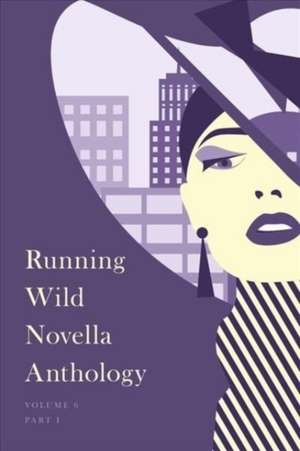 Running Wild Novella Anthology, Volume 6: Book 1 de David Claeson